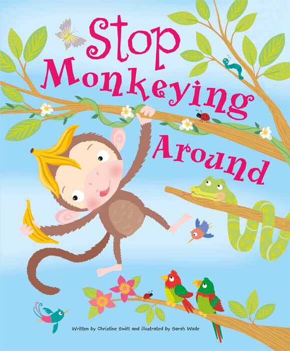 Stop Monkeying Around Children's Picture Story Book - Anilas UK