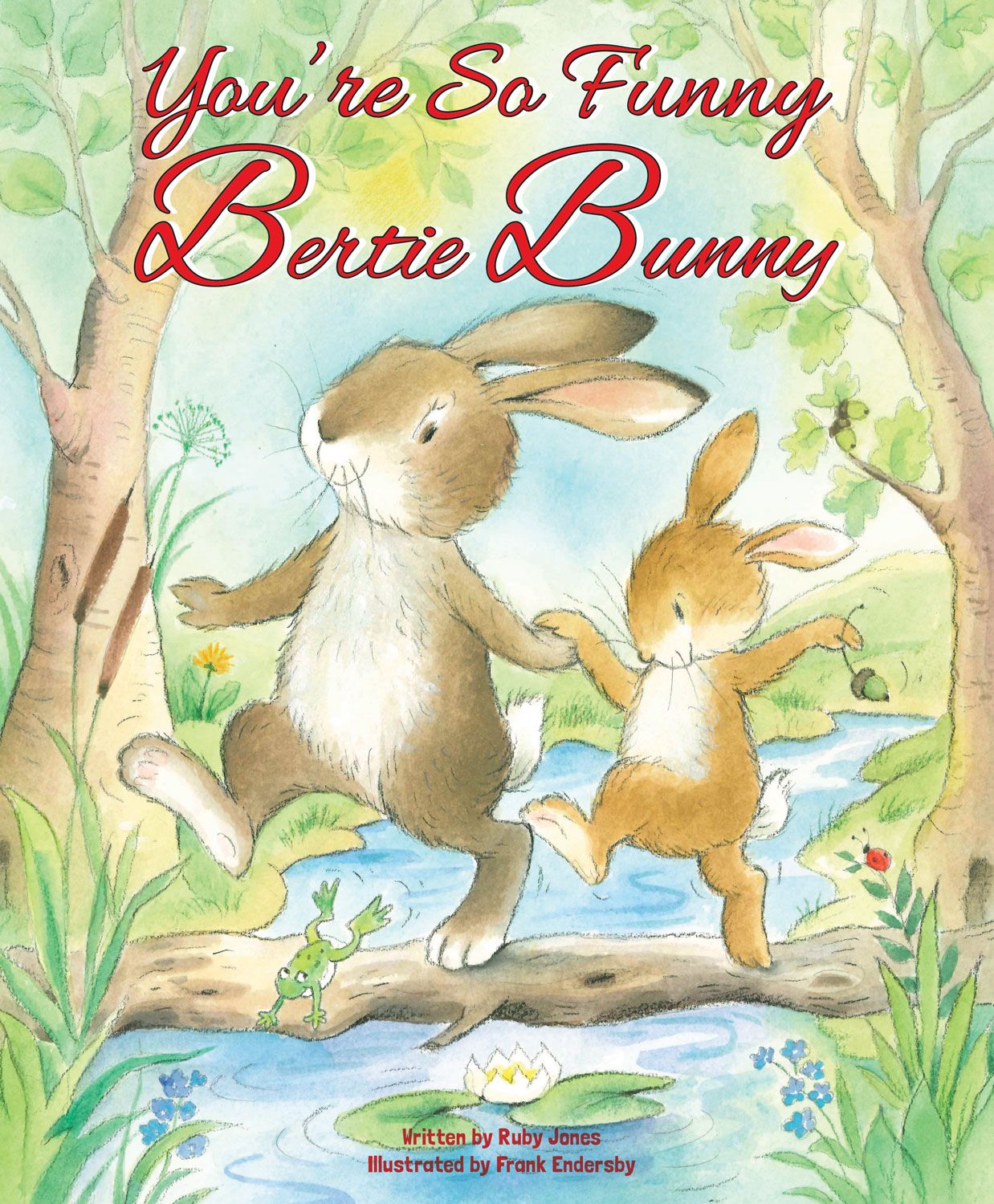 You're So Funny Bertie Bunny Children's Picture Story Book - Anilas UK