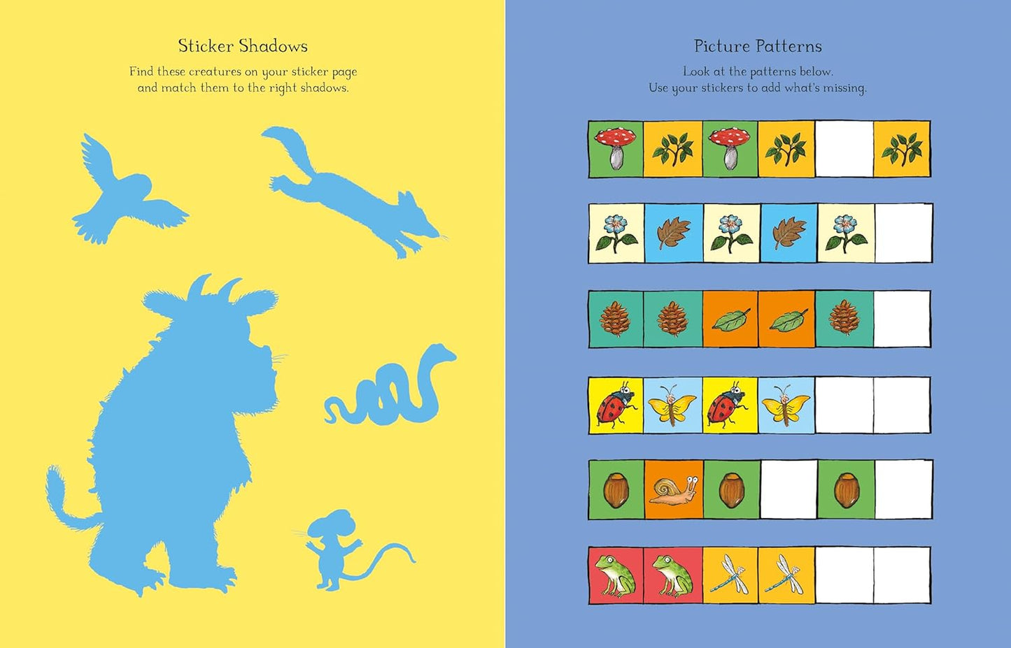 The Gruffalo: A First Sticker Book. 250 easy-to-use stickers.