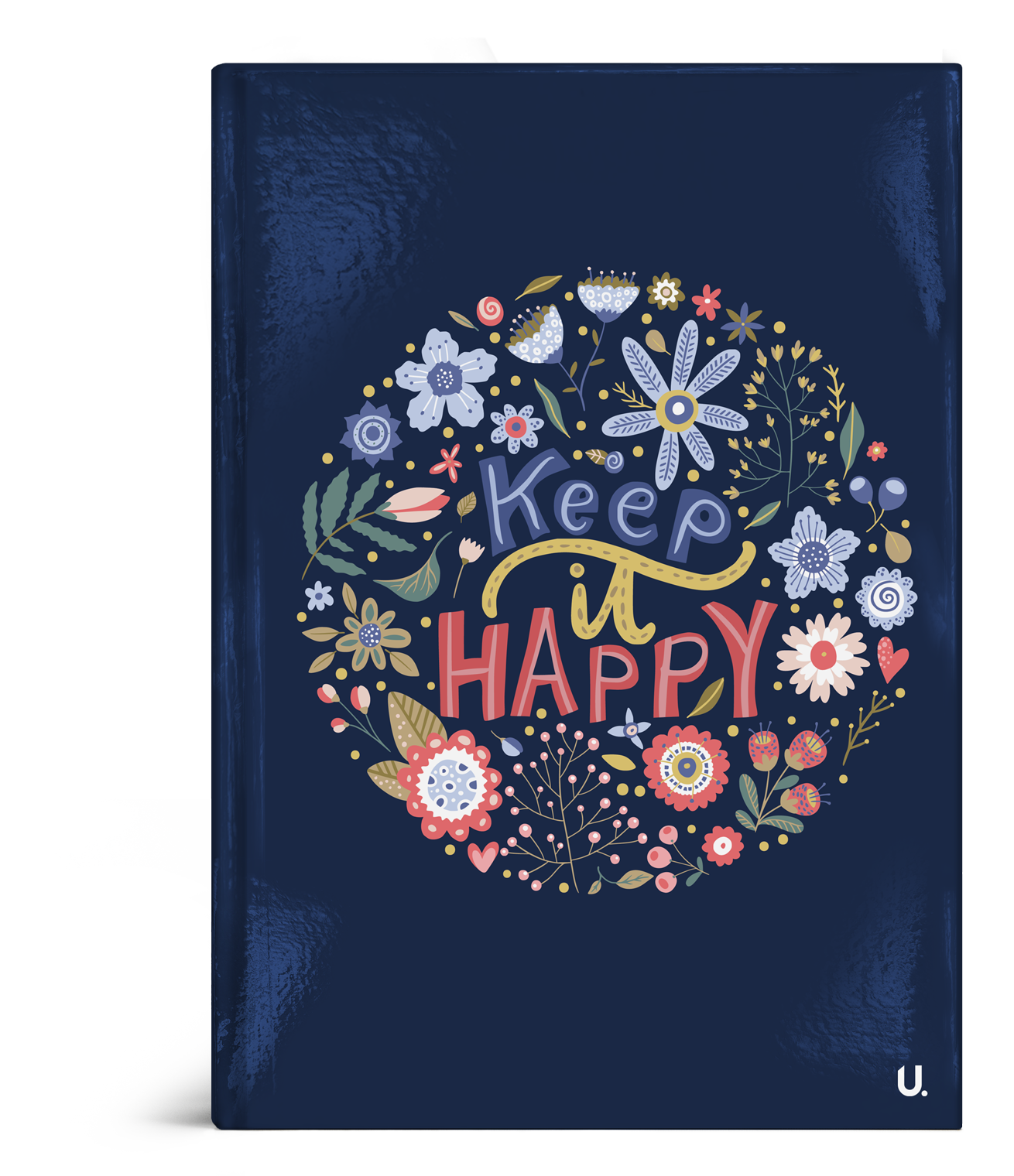 Inspirational Quote "Keep It Happy" A5 Notebook - Anilas UK