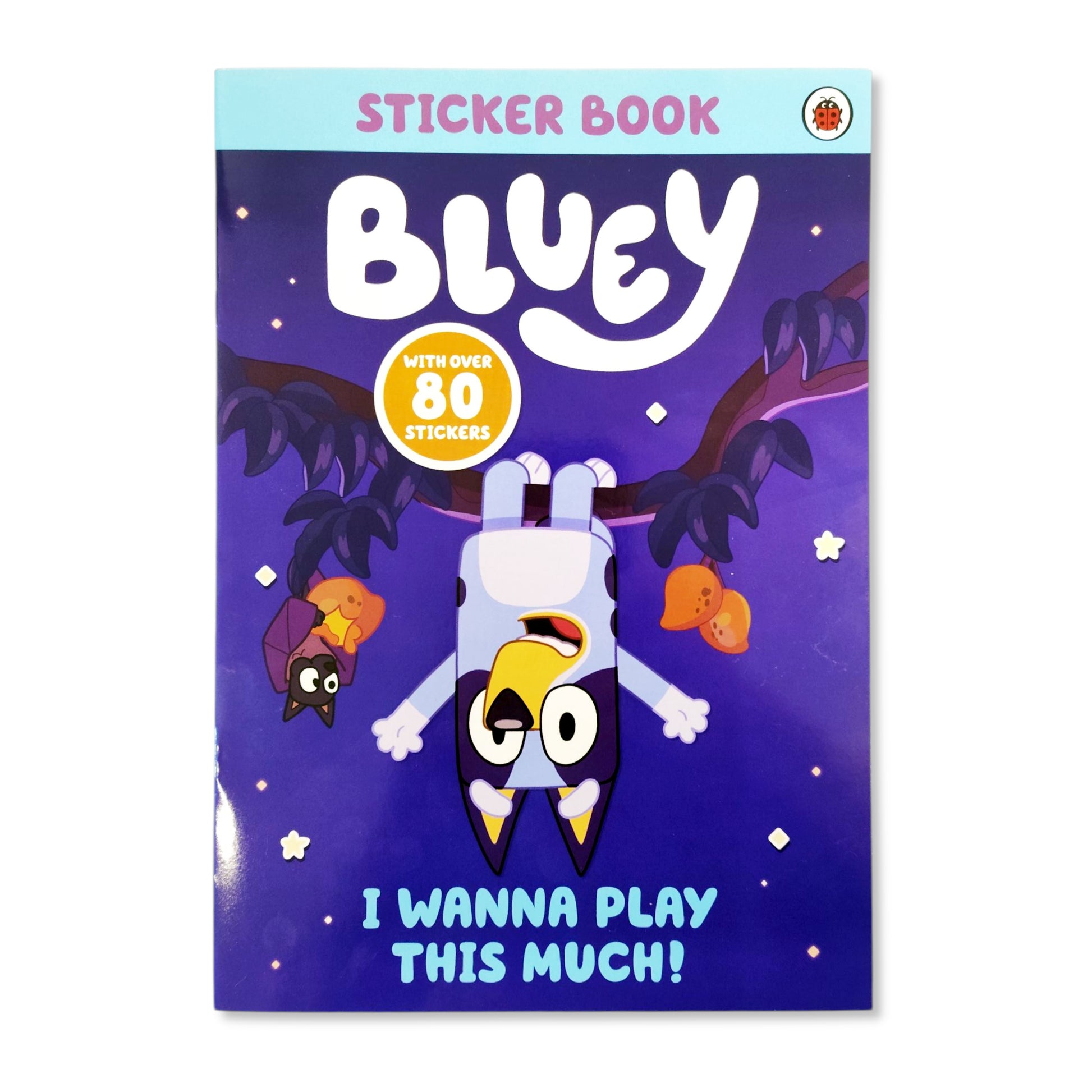 Bluey I Wanna Play This Much Sticker Book cover with playful Heeler family design
