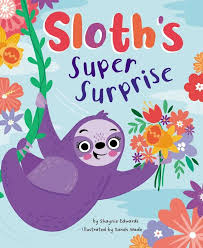 Sloth's Super Surprise Children's Picture Story Book - Anilas UK