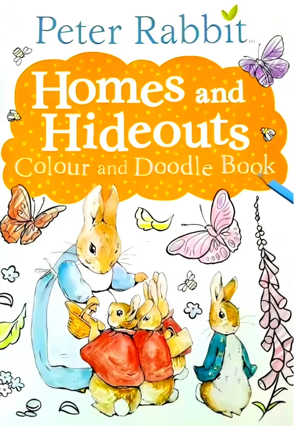 Peter Rabbit Homes And Hideouts Colour And Doodle Book front cover with Peter and cosy motifs on paperback A4 29.7x21cm for kids 3+ easy activities