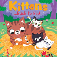 Kittens Back to Bed! Picture Book