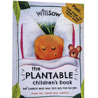 Willsow's The Plantable Children's Book - The Carrot Who Was Too Big For His Bed - Anilas UK