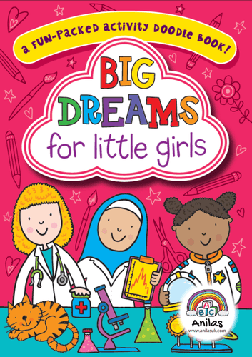 Big Dreams for little girls - Anilas UK