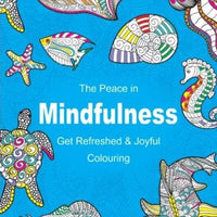 The Peace in Mindfulness (Get Refreshed & Joyful) - Anilas UK